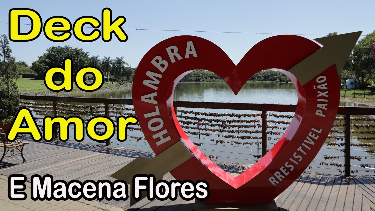 Holambra, Deck do amor