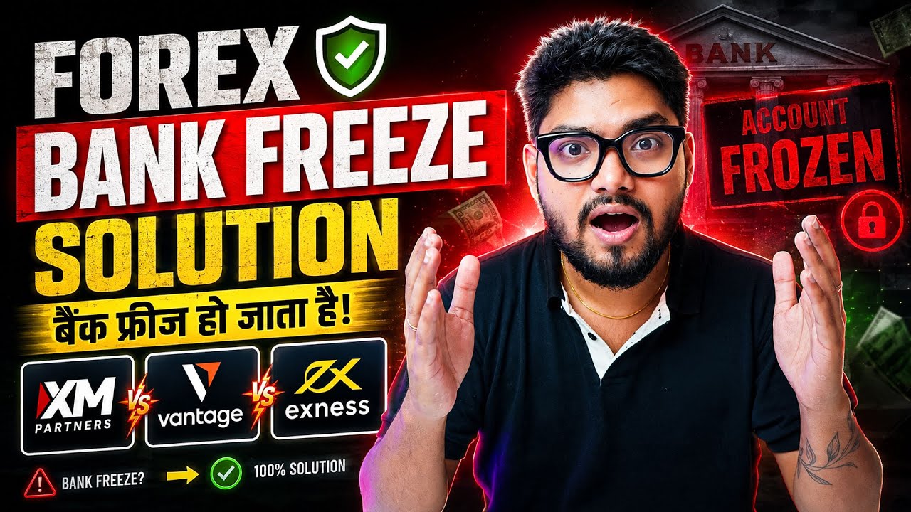 Forex Trading Bank Freeze Solution | Safe Forex Trading XM|EXNESS|VANTAGE