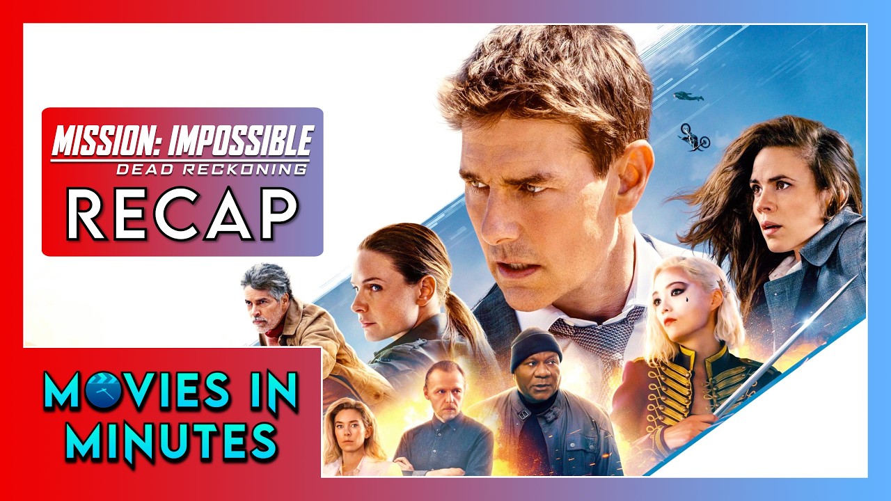 Mission: Impossible 7 &ndash; Dead Reckoning in Minutes | Recap