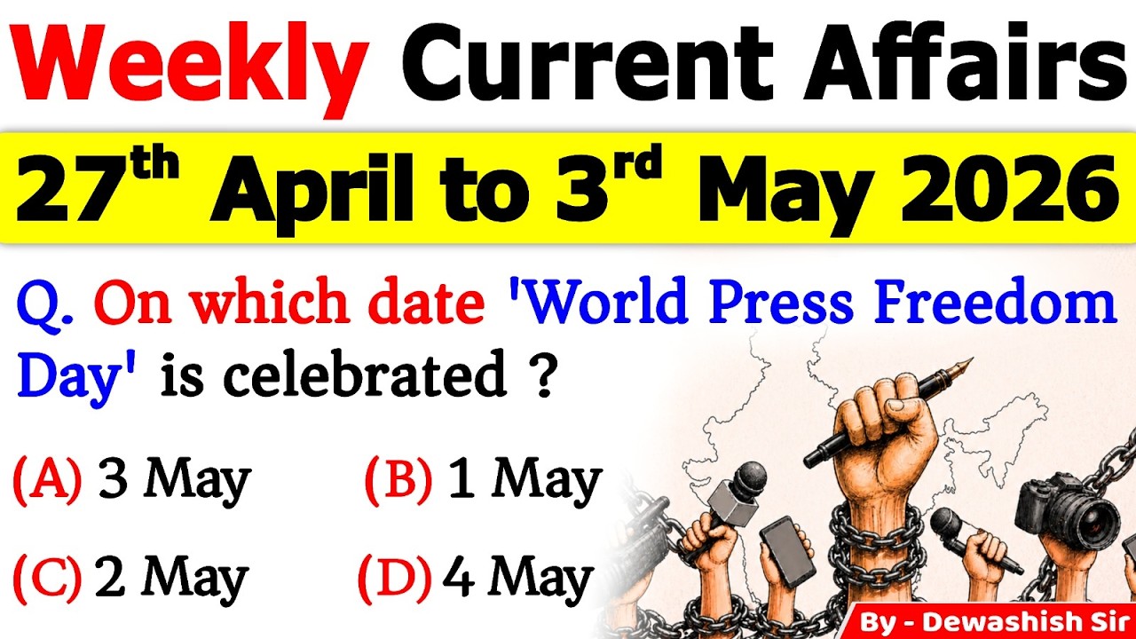 27th April &ndash; 3rd May 2026 Current Affairs 🔥 | Weekly MCQs | One Shot Revision | All Exams 2026 💯