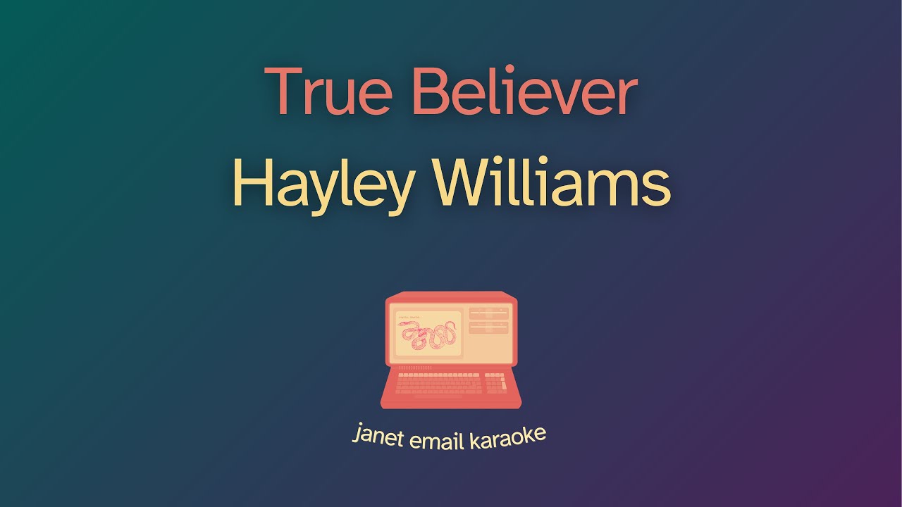Hayley Williams – True Believer (Karaoke)