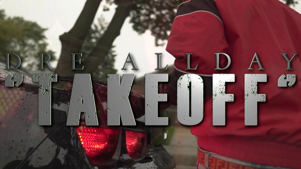 DRE ALLDAY - TAKEOFF (OFFICIAL MUSIC VIDEO )(((4K)))