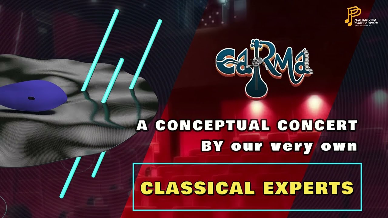CARMA - A CONCEPTUAL CONCERT BY our very own Classical experts KOUSHIK & SUSHMITHA | 31/7/22 | @6pm