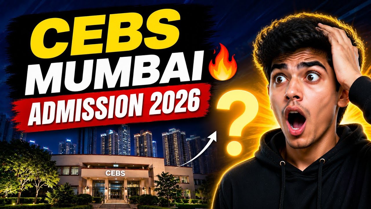 CEBS Mumbai Full Guide 2026 🚀 Fees, Stipend, Admission Process