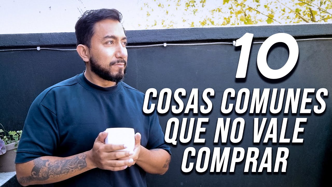 10 cosas comunes que no valen la pena comprar  Minimalismo & Frugal living