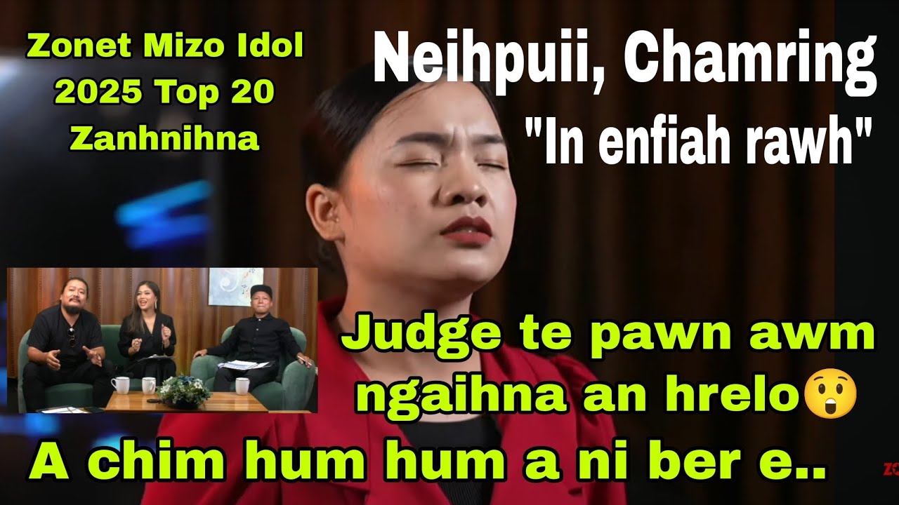 Vanlalneihpuii, Chamring//In enfiah rawh// Zonet Mizo Idol 2025 Top 20 zanhnihna//React
