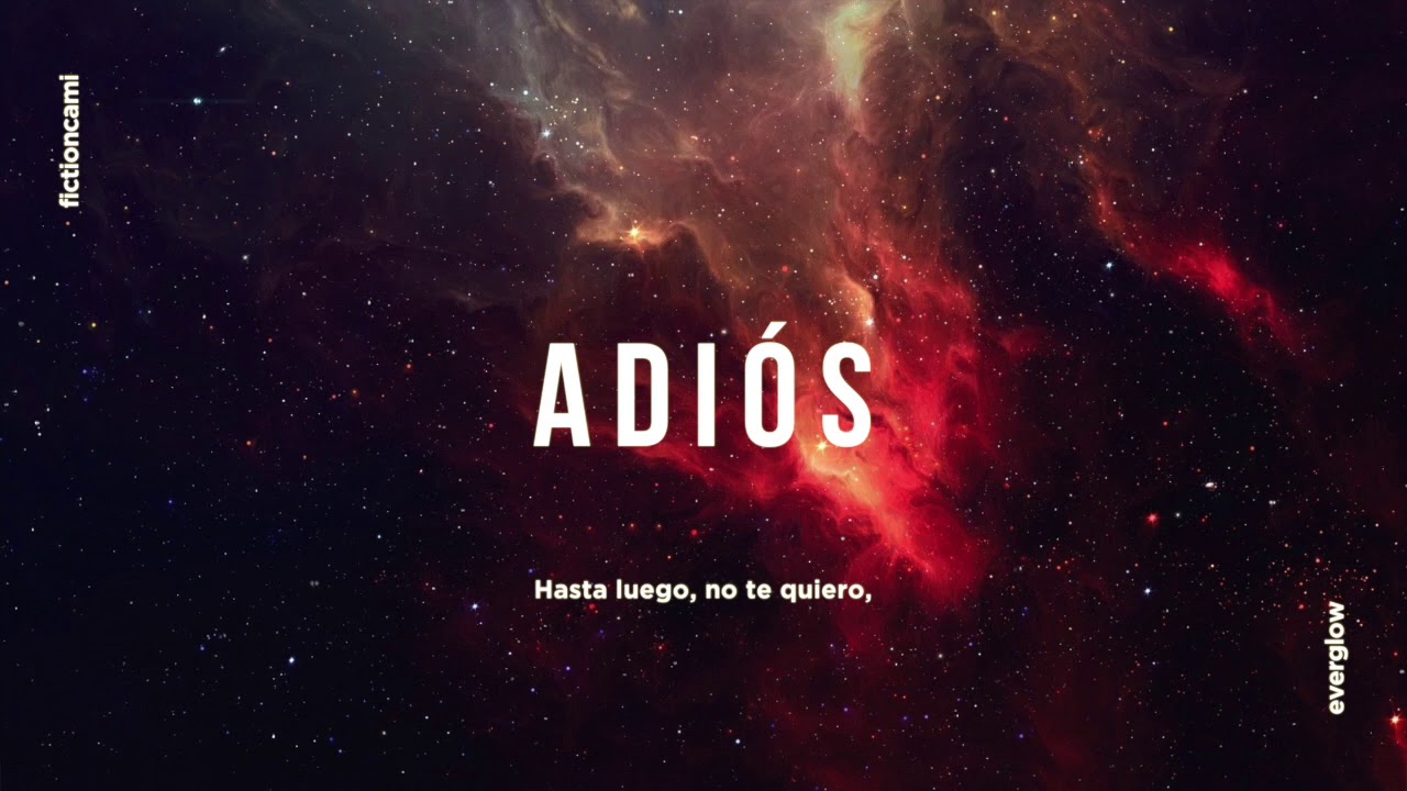 ADIOS - Everglow Cover Español