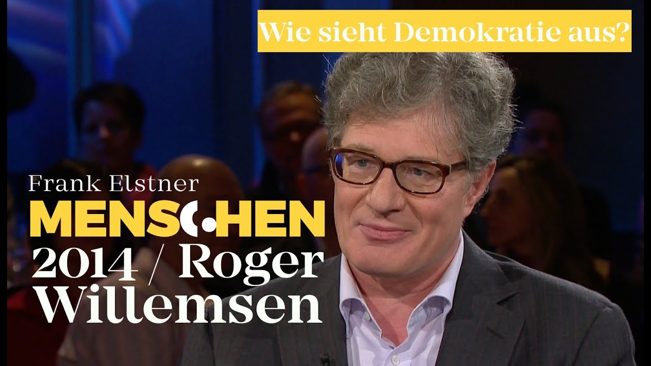 Wie sieht Demokratie aus? - Roger Willemsen | Frank Elstner Menschen