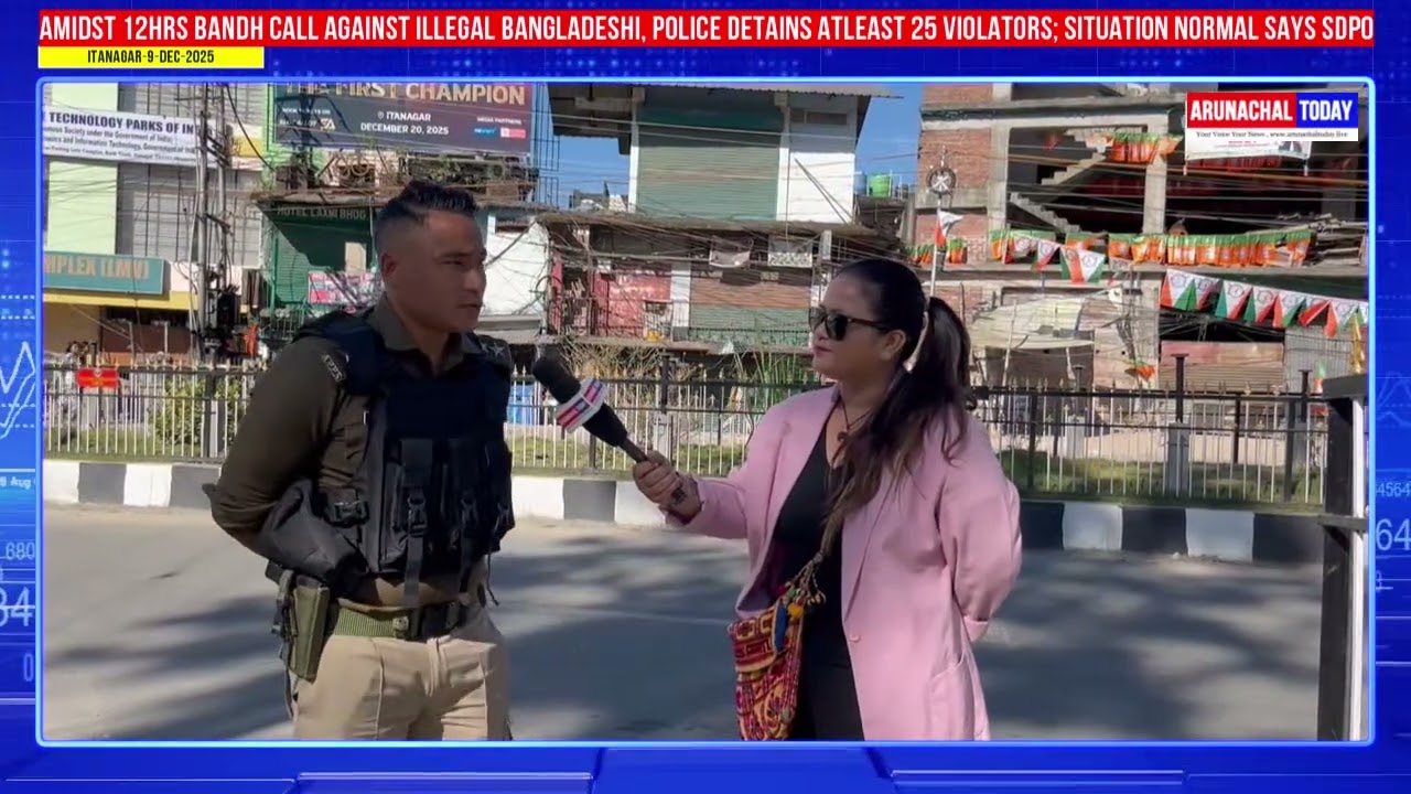 AMIDST 12HRS BANDH CALL AGAINST ILLEGAL BANGLADESHI, POLICE DETAINS ATLEAST 25 VIOLATORS- SDPO