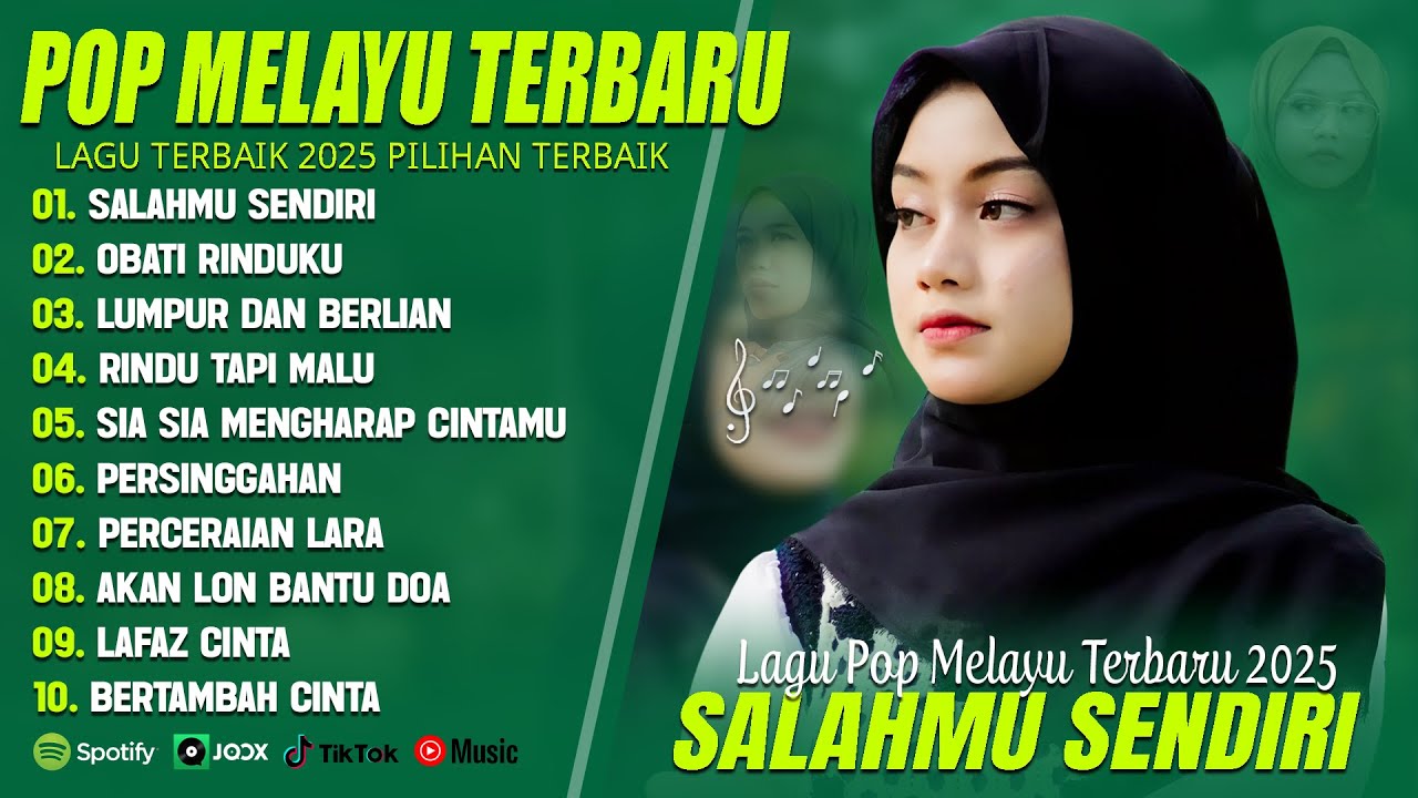 SALAHMU SENDIRI (LIRIK) FULL ALBUM 2025 (MIX) OBATI RINDUKU - LAGU POP MELAYU TERBARU 2025