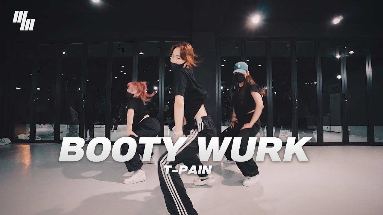 T-Pain -  Booty Wurk Dance | Choreography by 김소현 SO HYUN | LJ DANCE STUDIO 엘제이댄스 안무 춤