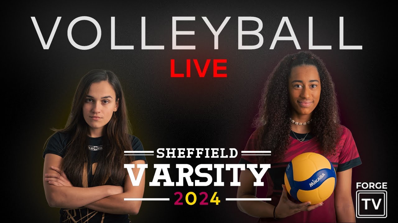 Sheffield Varsity 2024 LIVE: Volleyball Women's 1s - University of Sheffield v Hallam University
