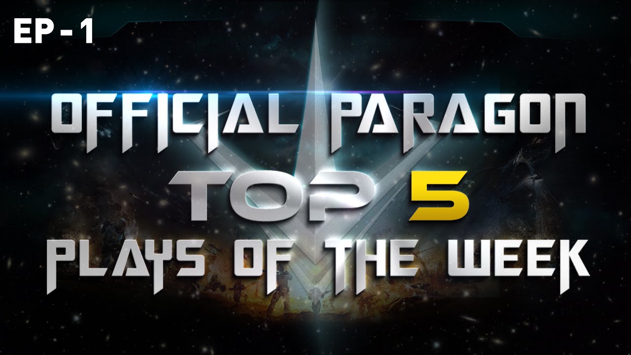 Paragon Top 5 Plays Week 1