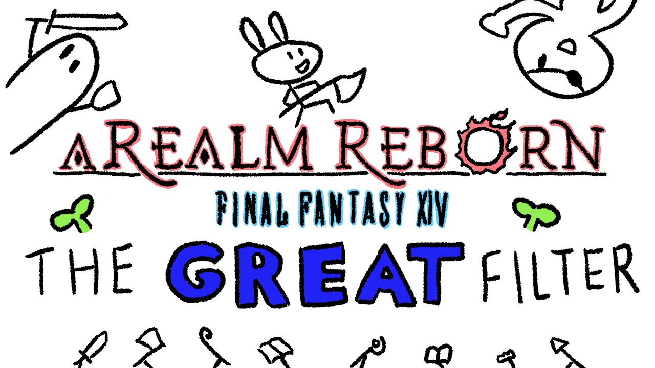 A Realm Reborn - Final Fantasy 14's Great Filter