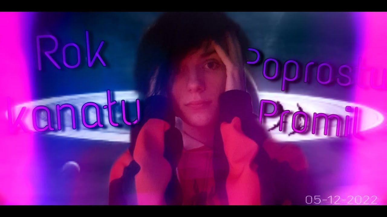 ROK KANAŁU - POPROSTU.PROMIL