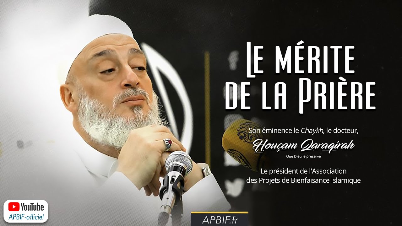 Allocution de son éminence le Chaykh, le docteur Houçam Qaraqirah sur le mérite de la prière