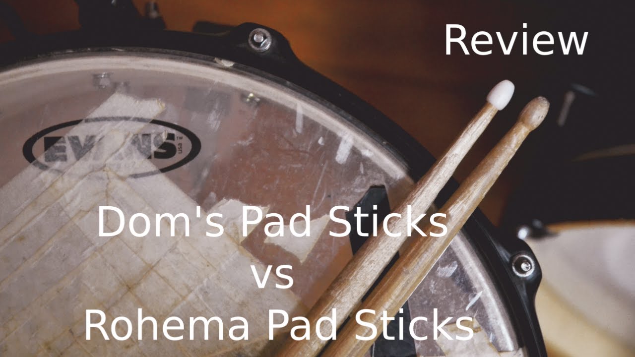 Vater Dom&rsquo;s Pad Sticks vs. Rohema Pad Sticks