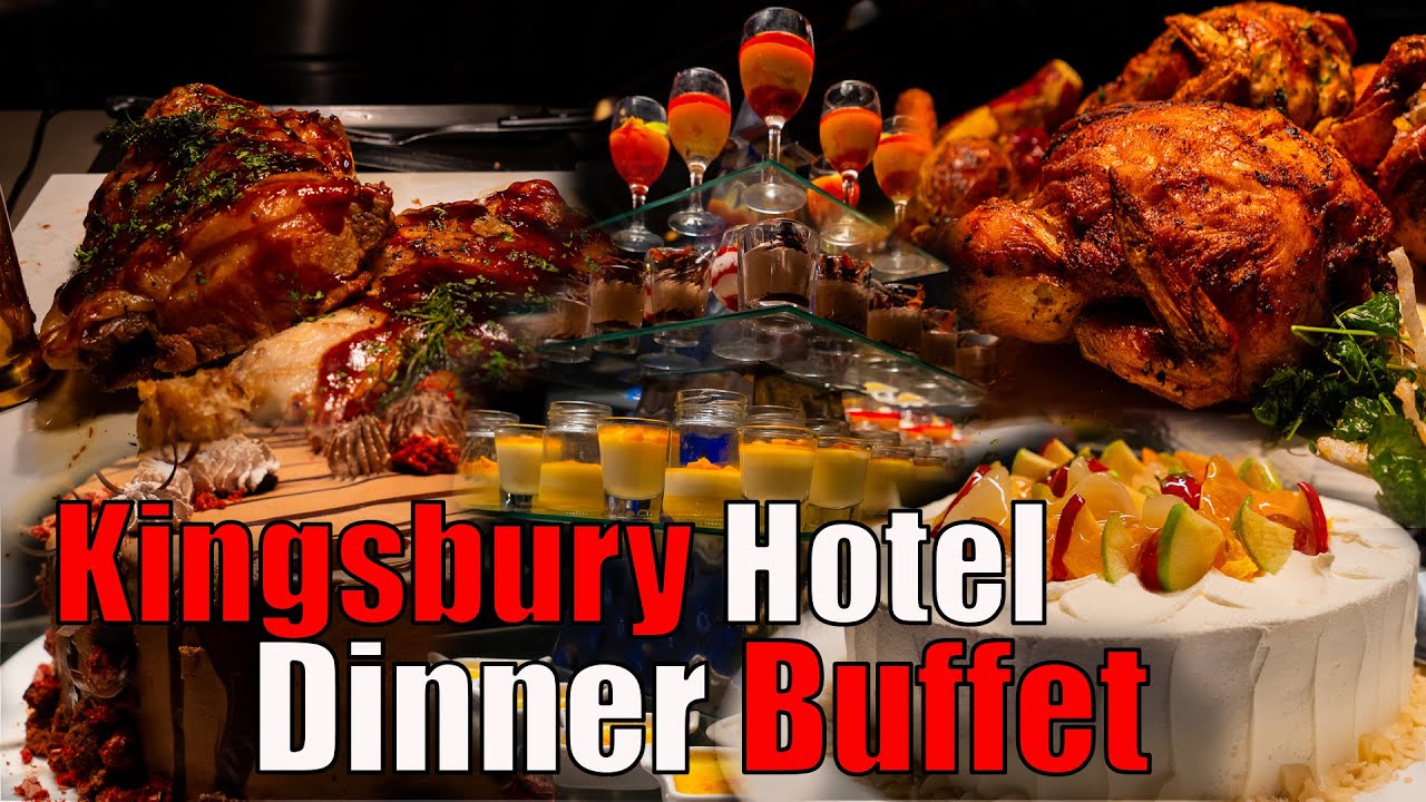 අංක එකේ Dinner Buffet එක 🍗🍓🧆🥐 | Kingsbury Dinner Bufet | Kingsbury Hotel Dinner Buffet | Kingsbury