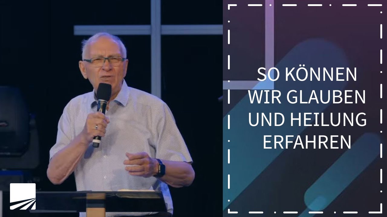 So können wir Glauben und Heilung erfahren | Wolfhard Margies | 24.07.22