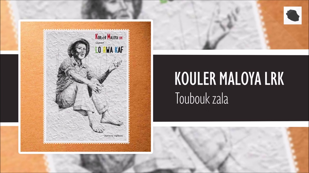 Kouler Maloya LRK - Toubouk zala