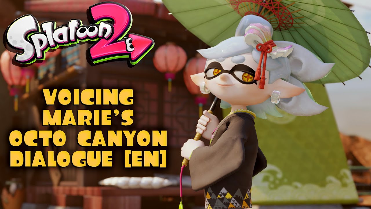 Let's Voice Marie's Octo Canyon Dialogue in Splatoon 2! [EN]