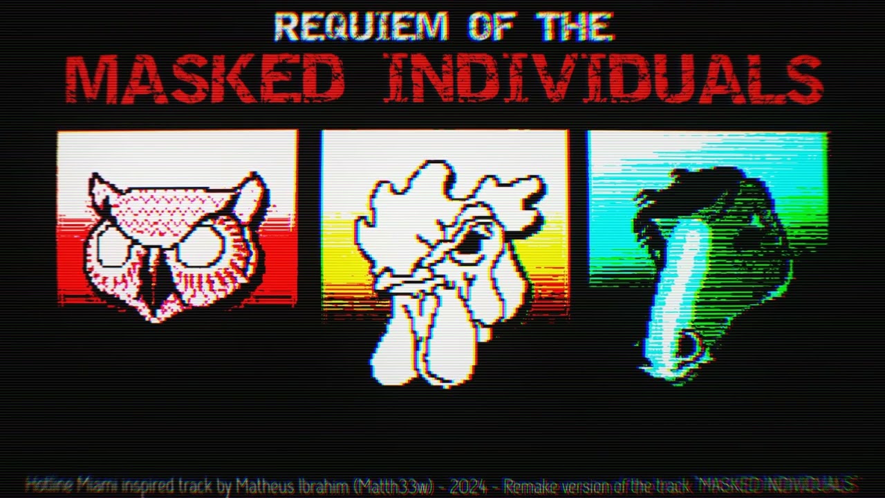 REQUIEM OF THE MASKED INDIVIDUALS - Matth33w (Matheus Ibrahim)