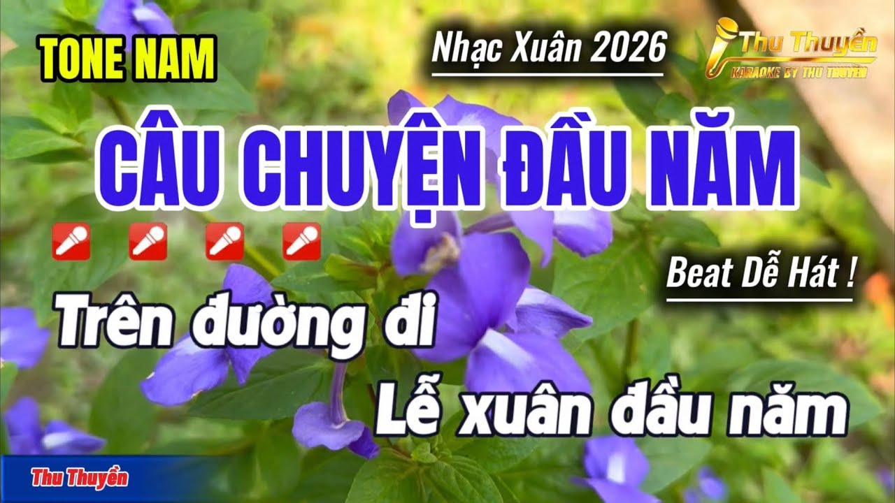 Karaoke Câu Chuyện Đầu Năm Tone Nam Dễ Hát | Phối Mới Thu Thuyền Channel