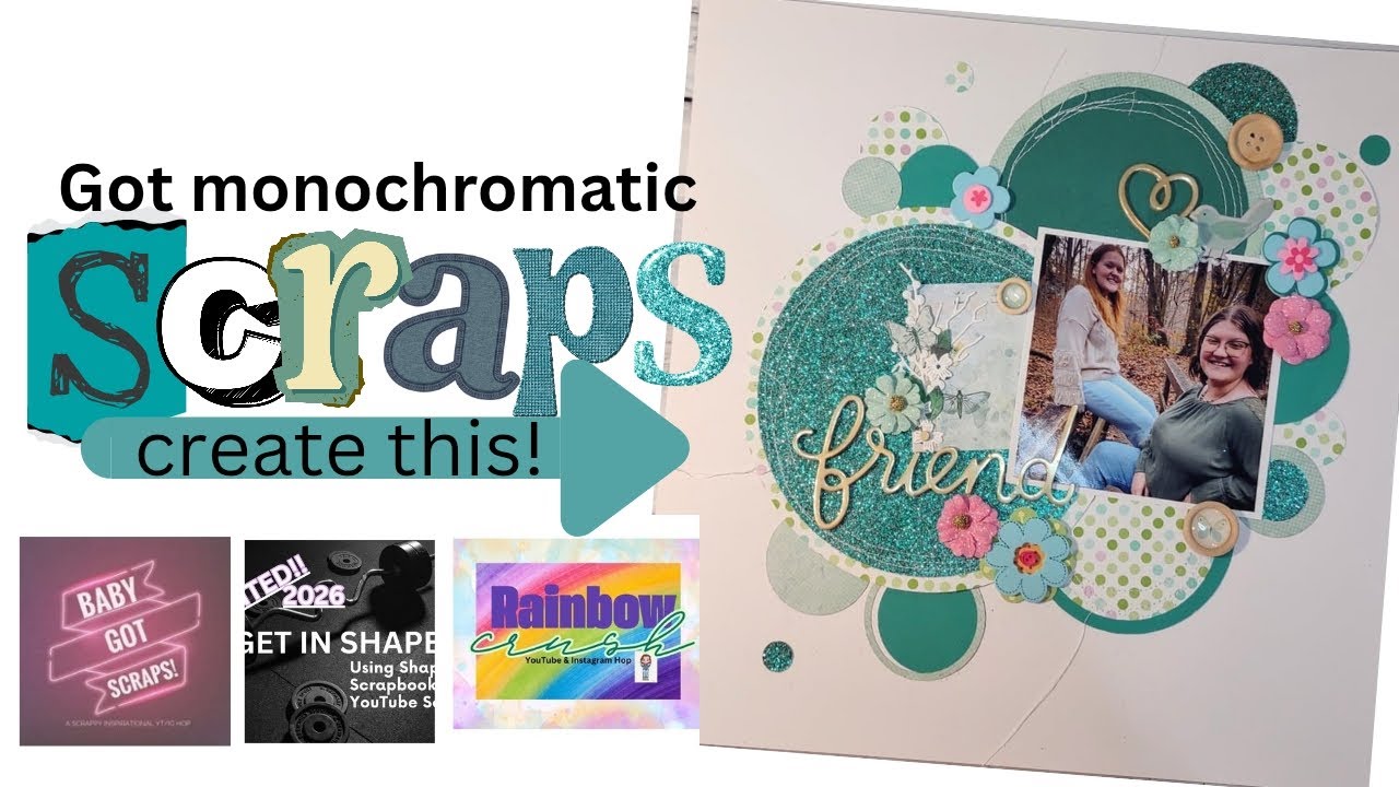 Got Scraps? Rainbow Crush, Get in Shape, Baby got scraps