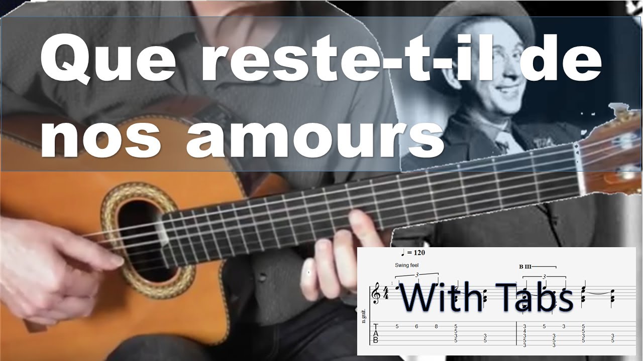 Que reste-t-il de nos amours - Charles Trenet - Solo fingerstyle Guitar