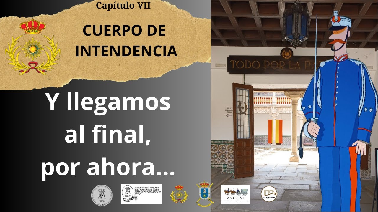 Último programa sobre la Historia del Cuerpo de Intendencia