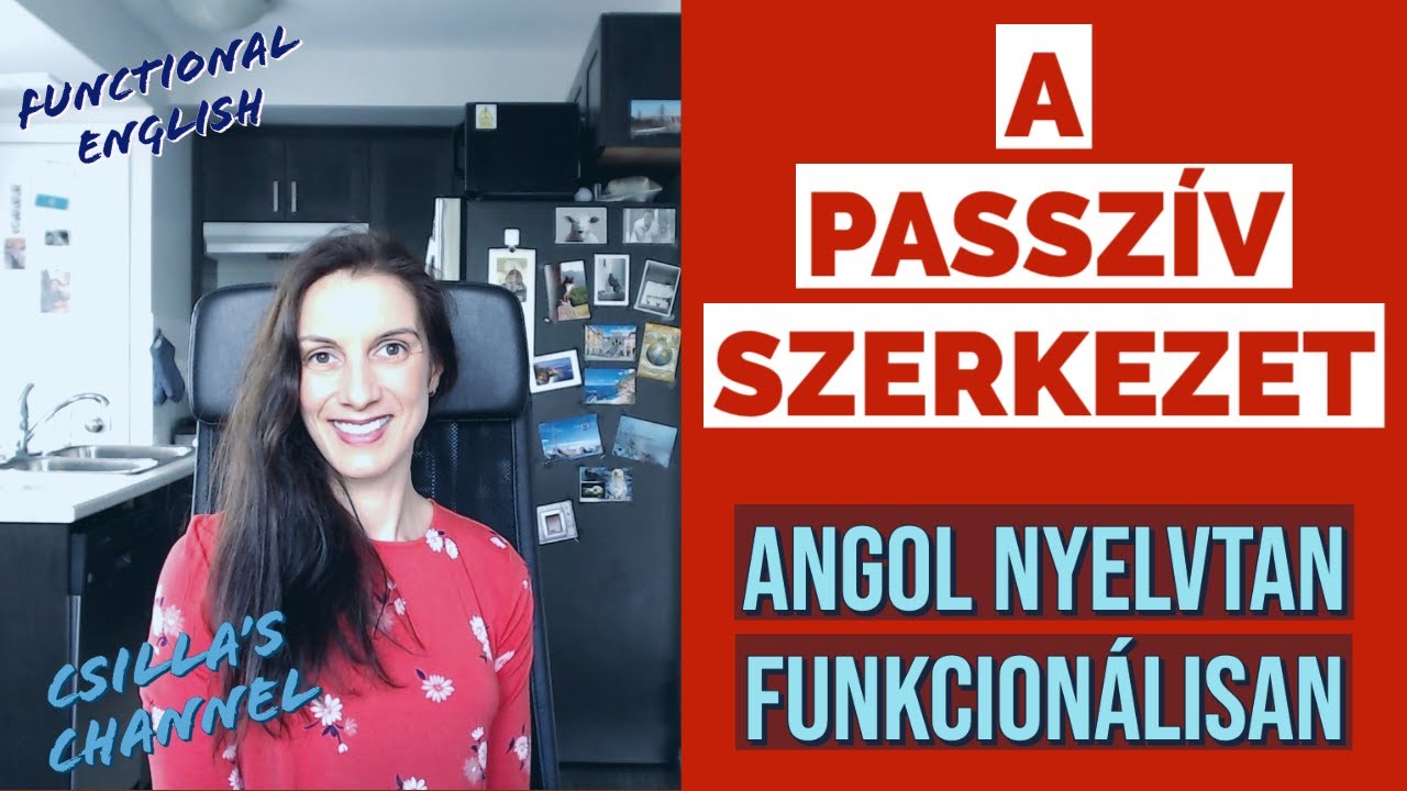 ANGOL Nyelvtan Funkcionálisan | A PASSZÍV SZERKEZET