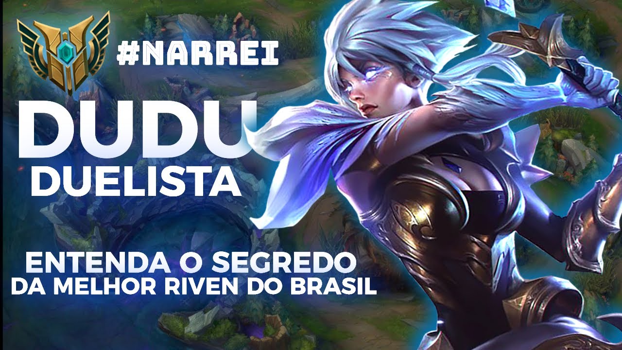 RIVEN CHALENGER E IMPARAVEL - ANALIZEI O DUDU DUELISTA ! ELE E UM BOSS
