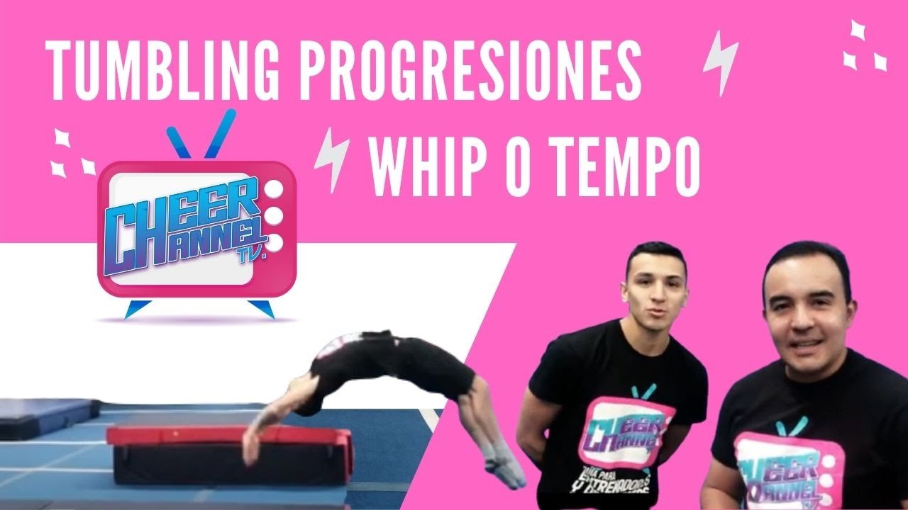 TUMBLING PROGRESIONES WHIP O TEMPOS