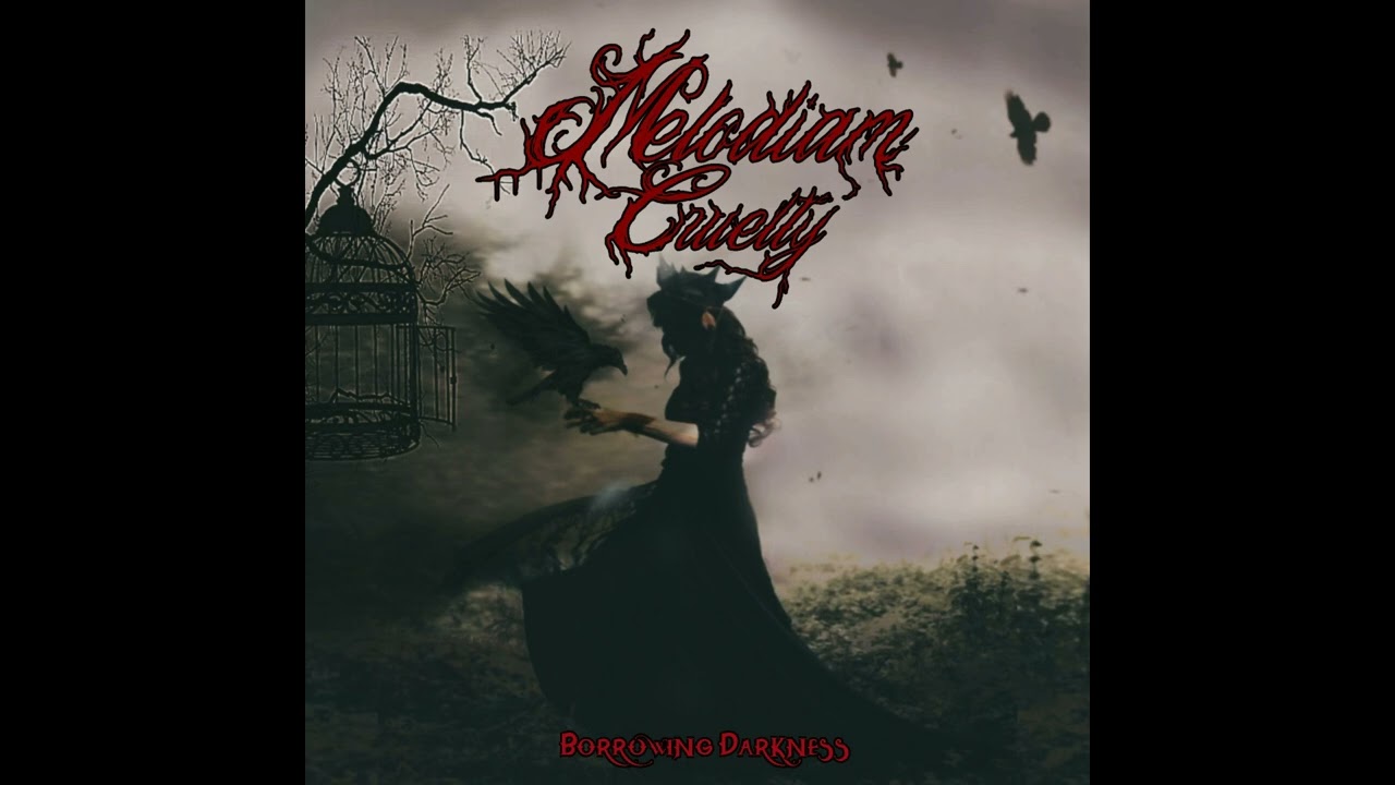 Melodiam Cruelty - Borrowing Darkness (Full EP)