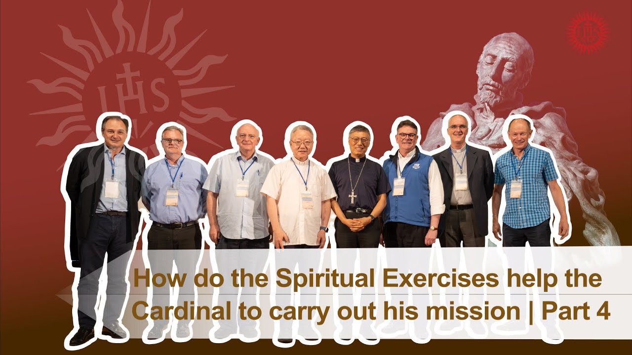 How do the Spiritual Exercises help the Cardinal carry out his mission? | Part 4