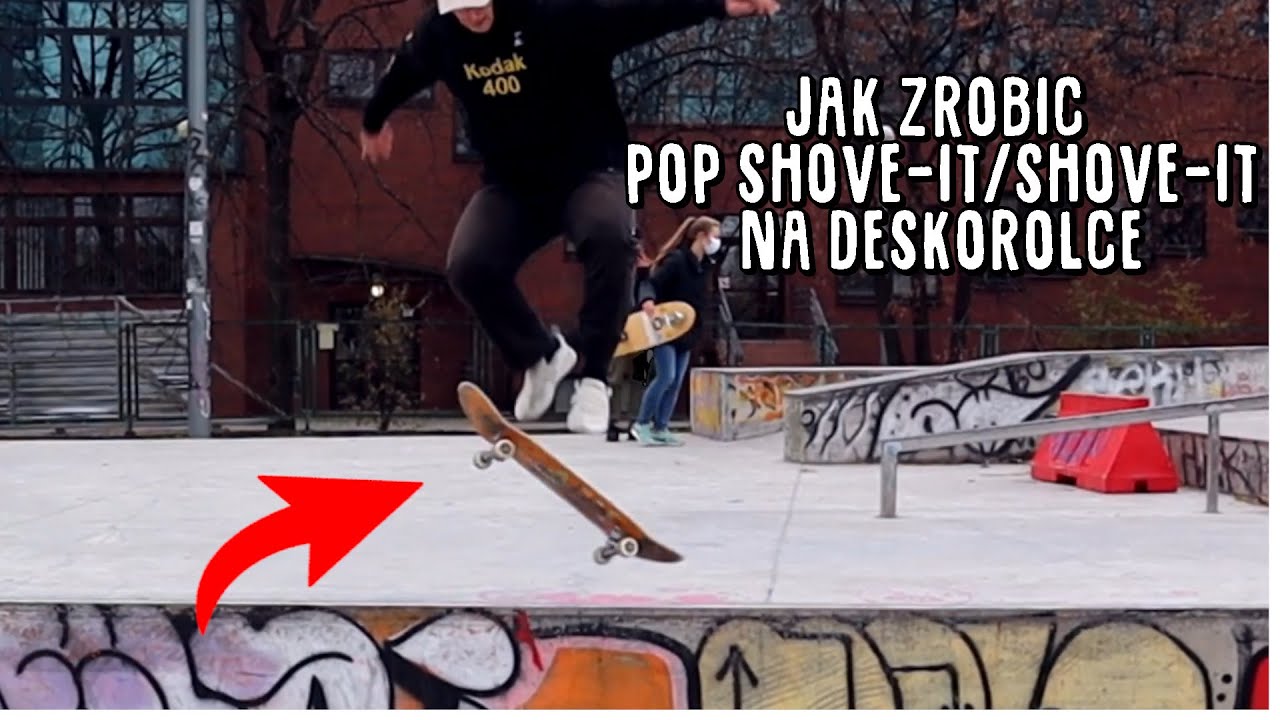 Jak zrobić POP SHOVE-IT/SHOVE-IT na deskorolce? INTERNETOWA SZKOŁA DESKOROLKI (odc. 16)