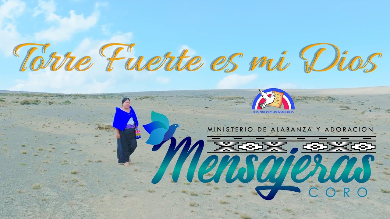 TORRE FURTE ES MI DIOS  "M.A.A Coro Las Mensajeras de Dios" - vol 3