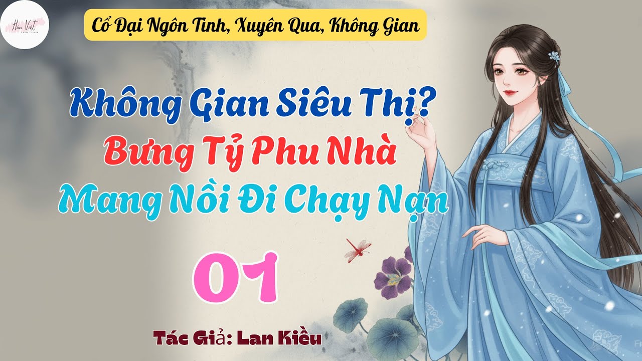 Tập 1: Không Gian Siêu Thị? Bưng Tỷ Phu Nhà Mang Nồi Đi Chạy Nạn