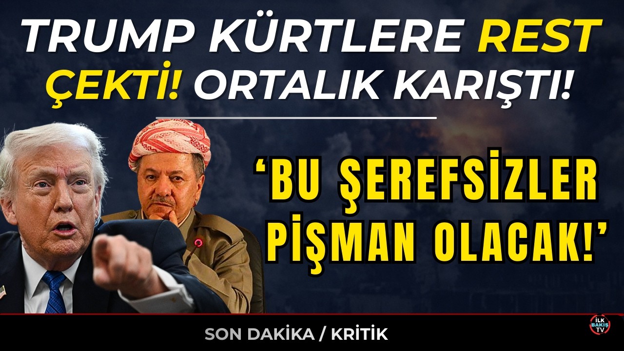 TRUMP’TAN KÜRT LİDERLERE ÜLTİMATOM: 