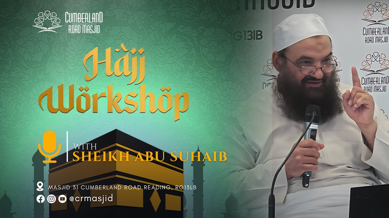 Hajj Workshop || How To Perform Hajj From A-Z || Shaykh Abu Suhaib Bassam