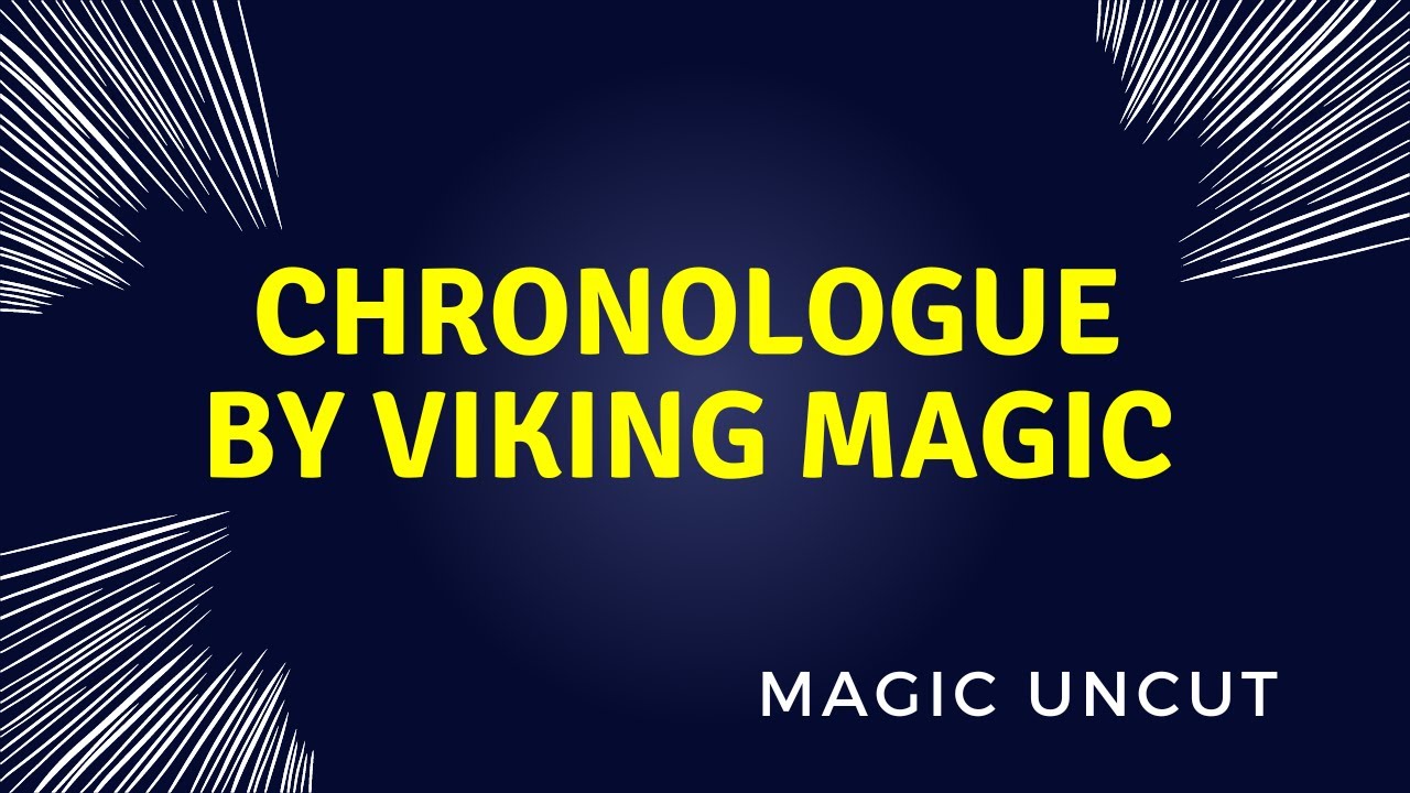 Chronologue by Viking Magic - Magic Uncut #magic