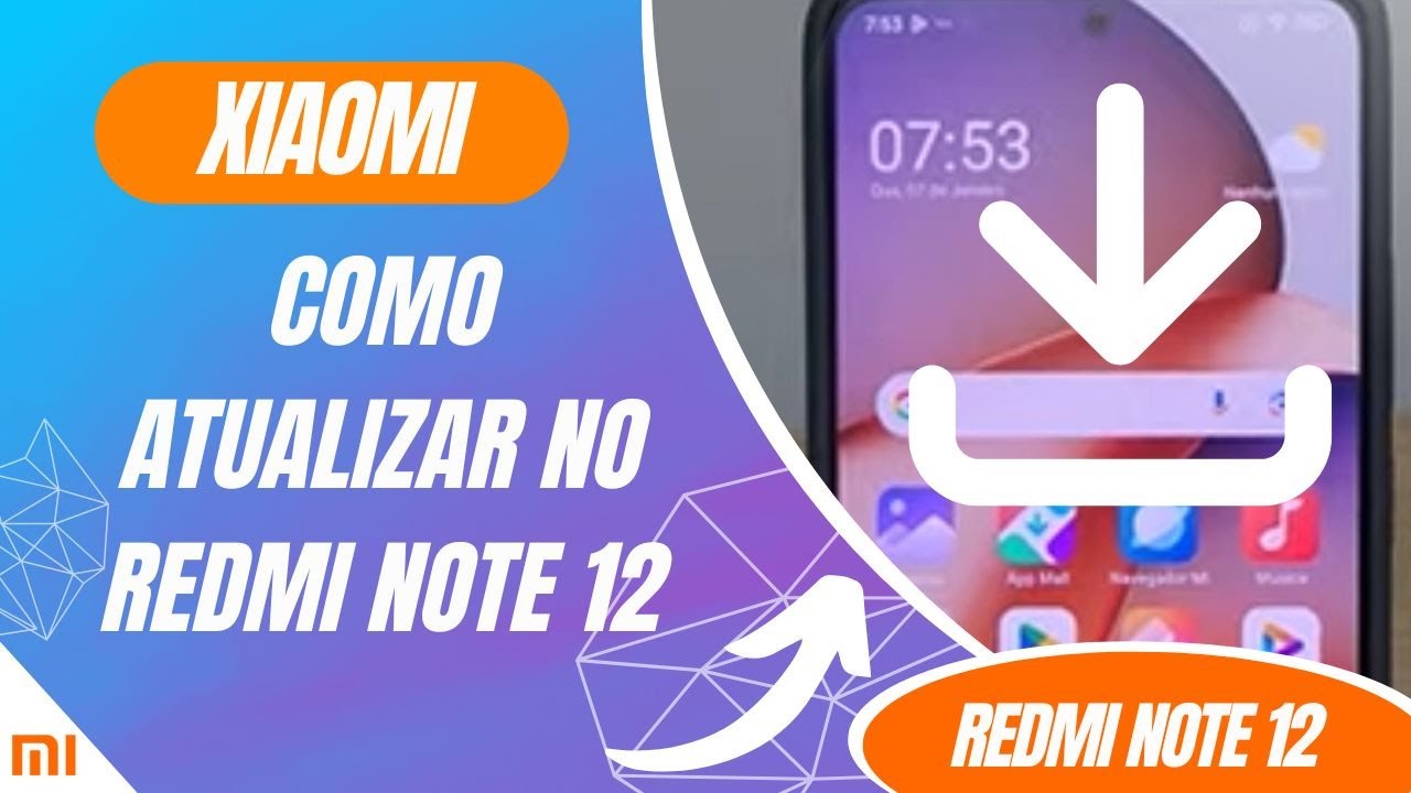 Como Atualizar no Redmi Note 12 - Passo a passo