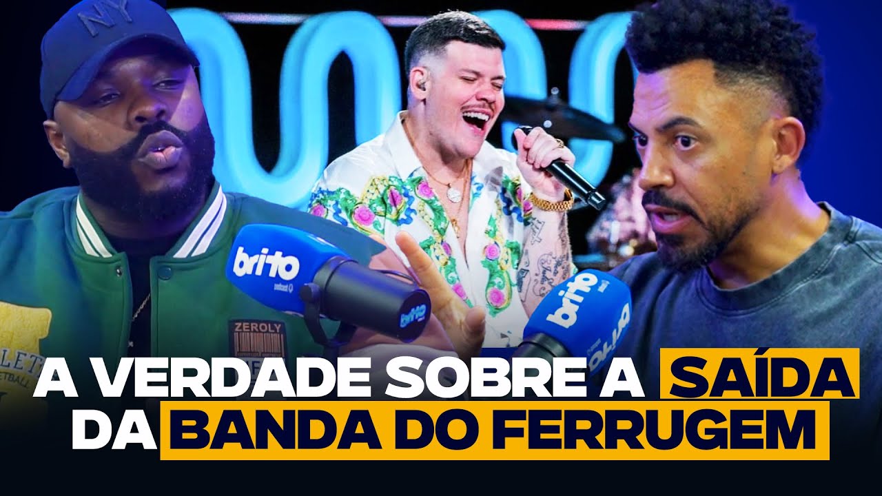NEGO DAMOÉ revela por que SAIU da BANDA DO FERRUGEM | Brito Podcast