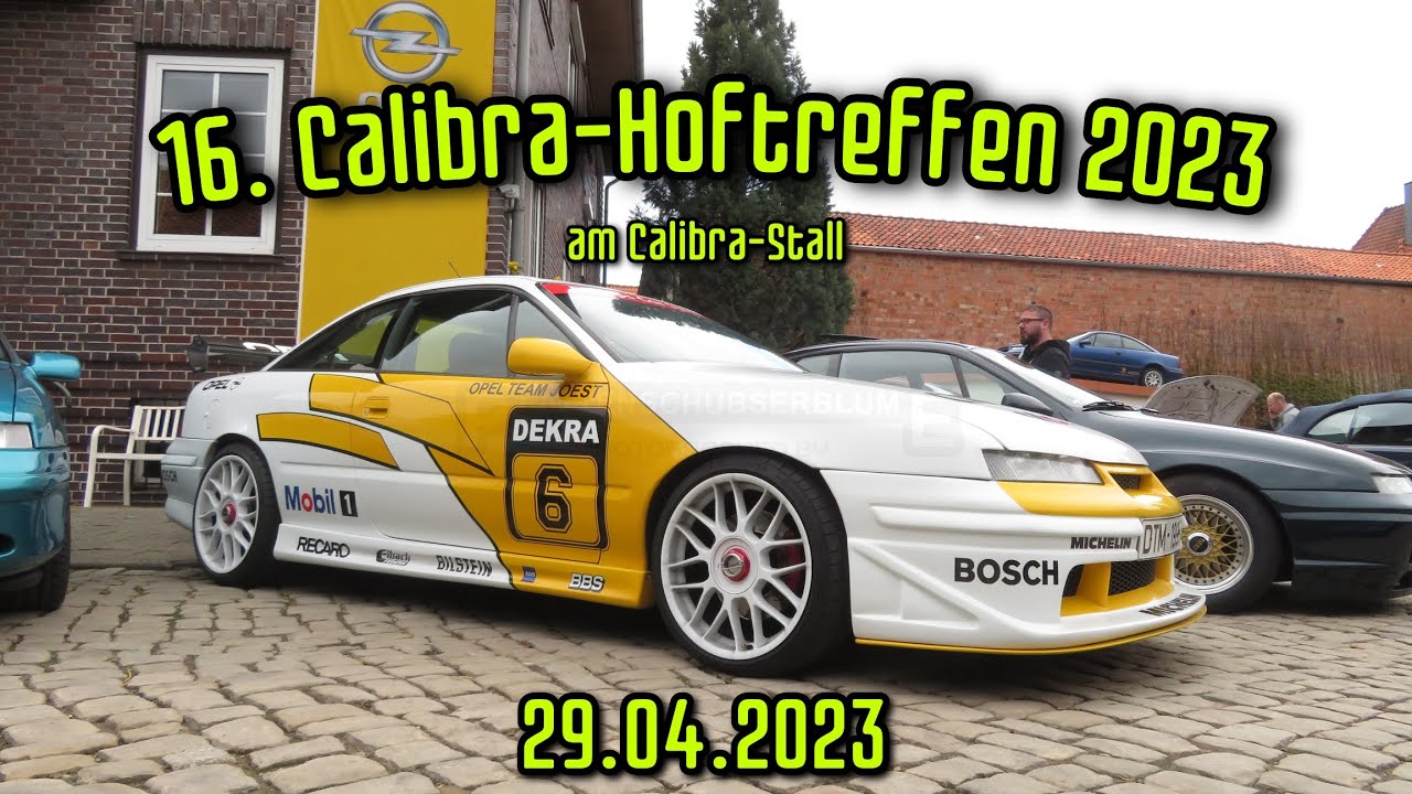 16. Calibra-Hoftreffen am Calibra-Stall 29.04.2023 in Dingelbe