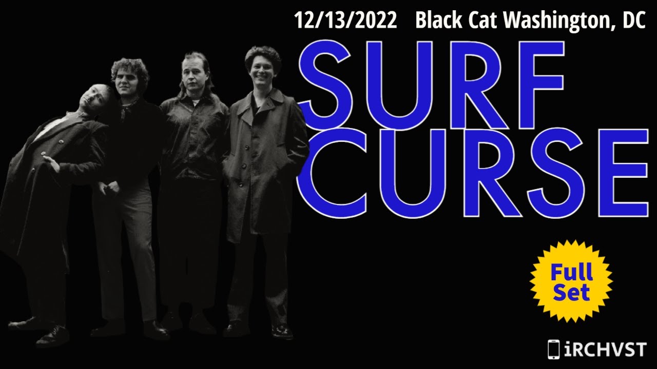 2022-12.13 Surf Curse @ the Black Cat (Washington, DC) | [FULL SET]