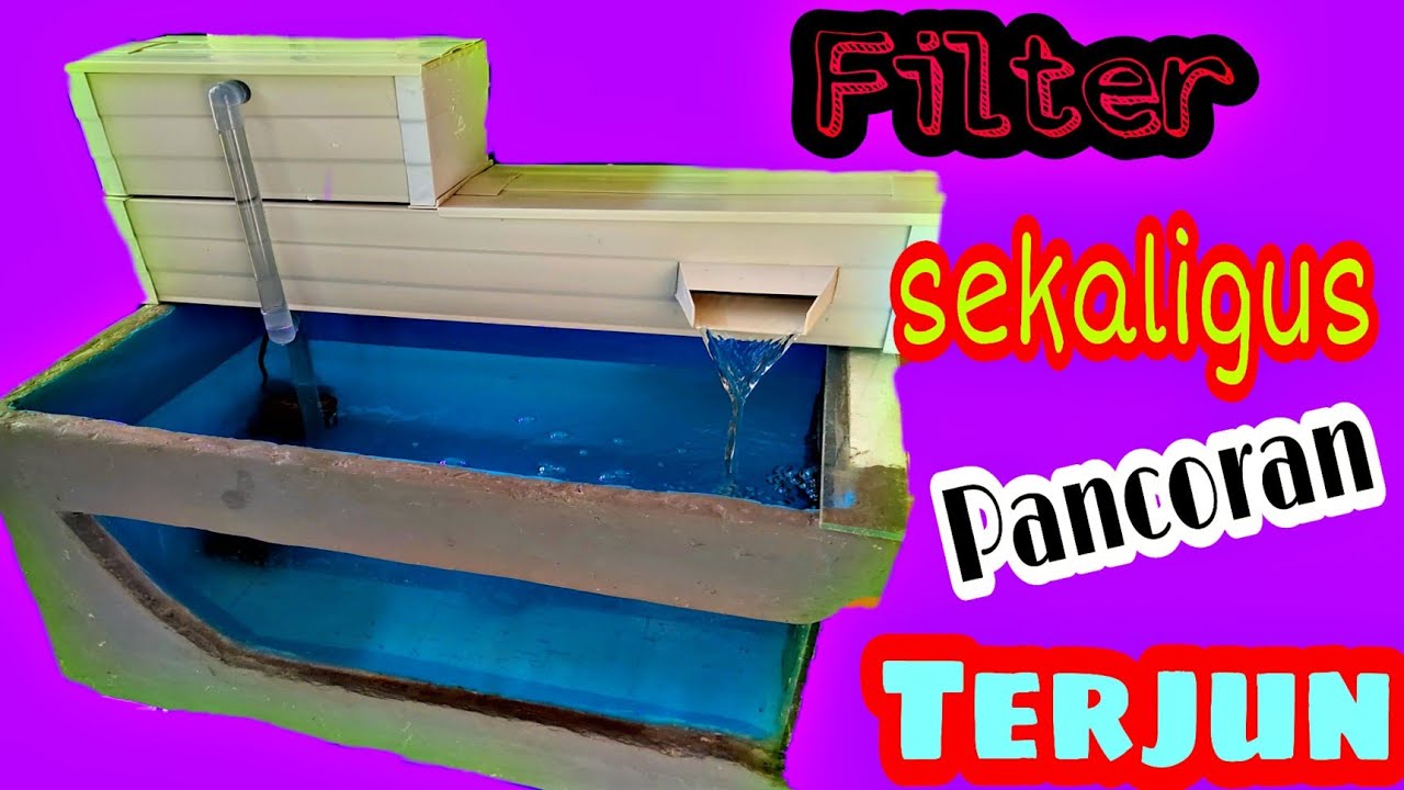 Membuat Filter Talang Waterfall Dua Tingkat