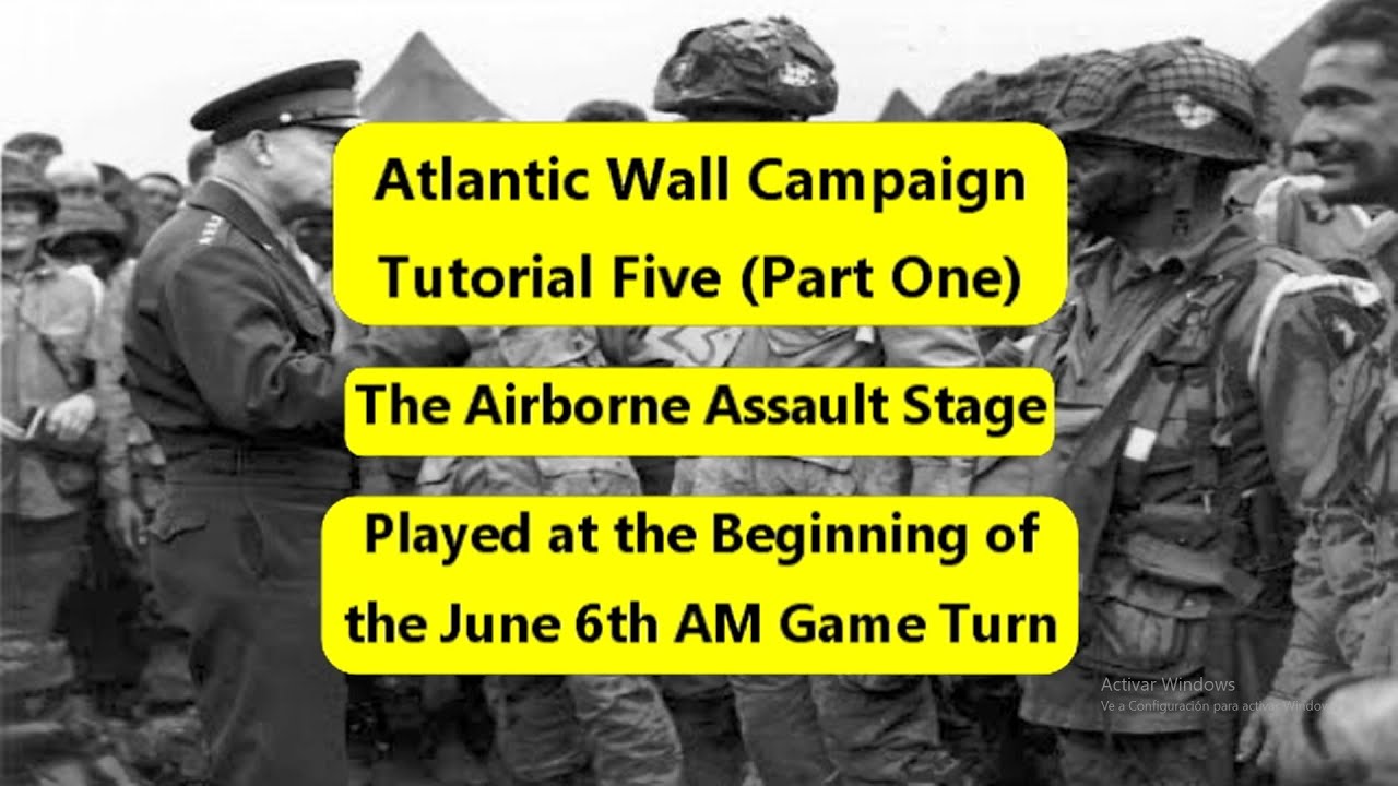 Campaign Tutorial 5 (Part One): Setting Up the Airborne Display - Atlantic Wall (Decision Games)