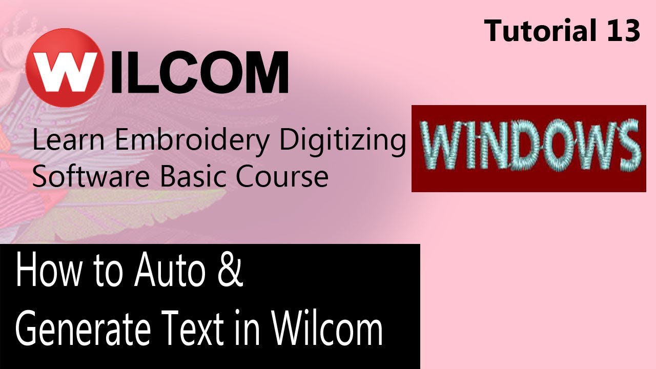 How to Auto & Generate Text in Wilcom