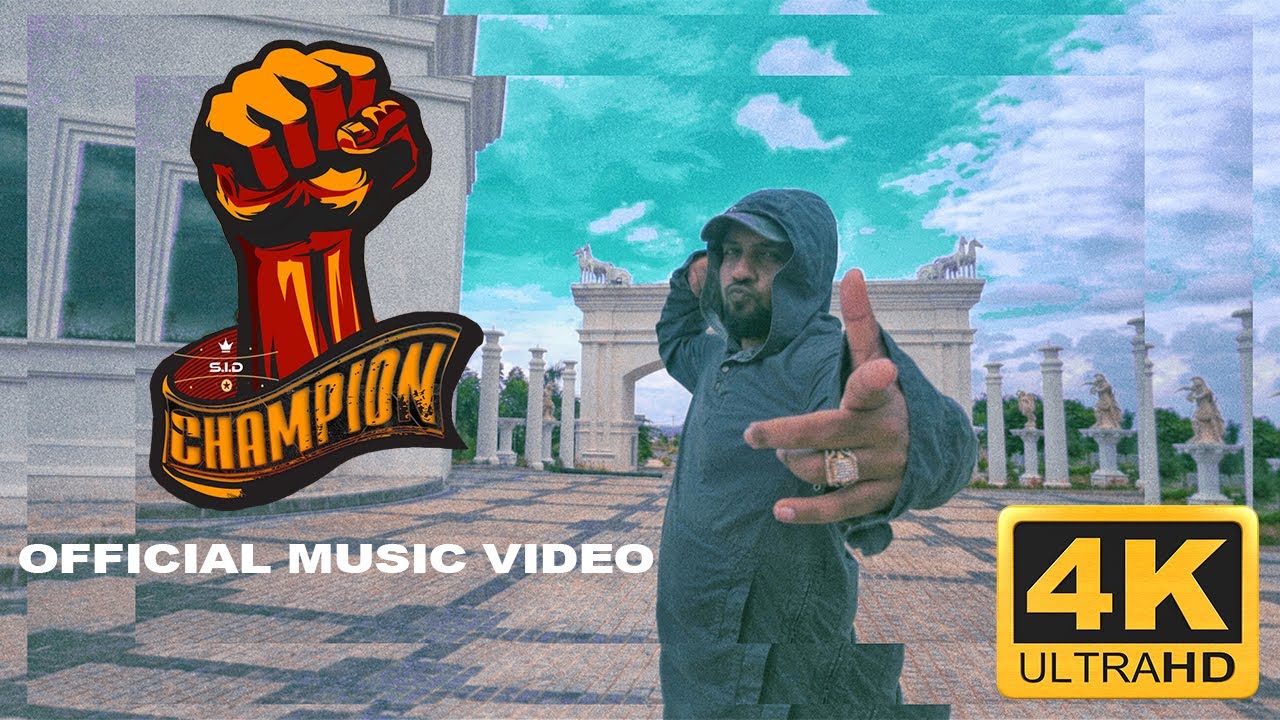 S.I.D | CHAMPION | OFFICIAL MUSIC VIDEO | 4K | Kannada rap