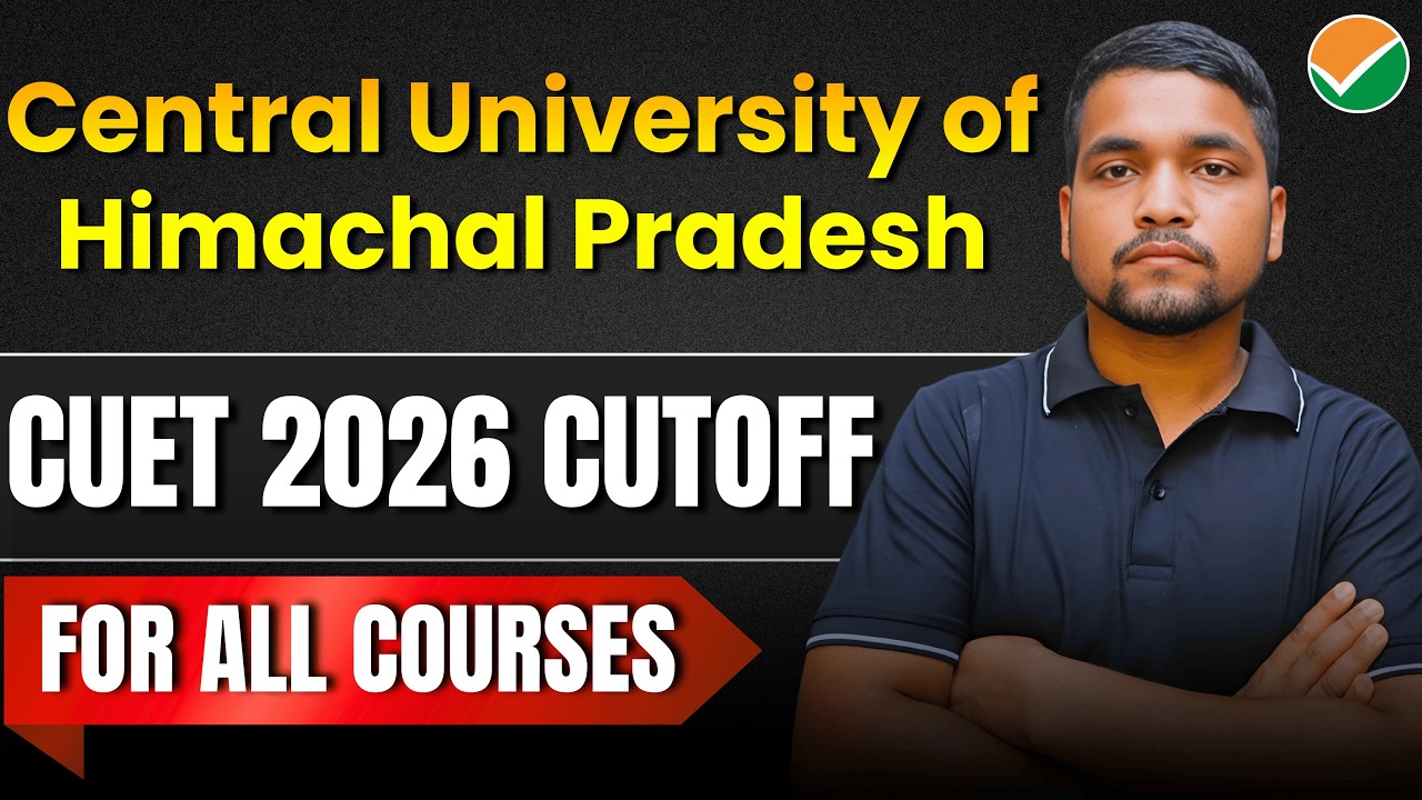 Central University of Himachal Pradesh CUET 2026 Cutoff & Safe Score | CUET Cutoff
